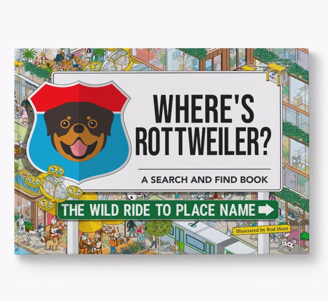 Personalised Rottweiler Book: Where's Rottweiler? Volume 3